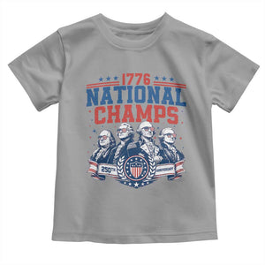 1776 National Champs Toddler T Shirt Funny Founding Fathers Sunglasses Patriotic 4th of July TS14 Sport Gray Print Your Wear