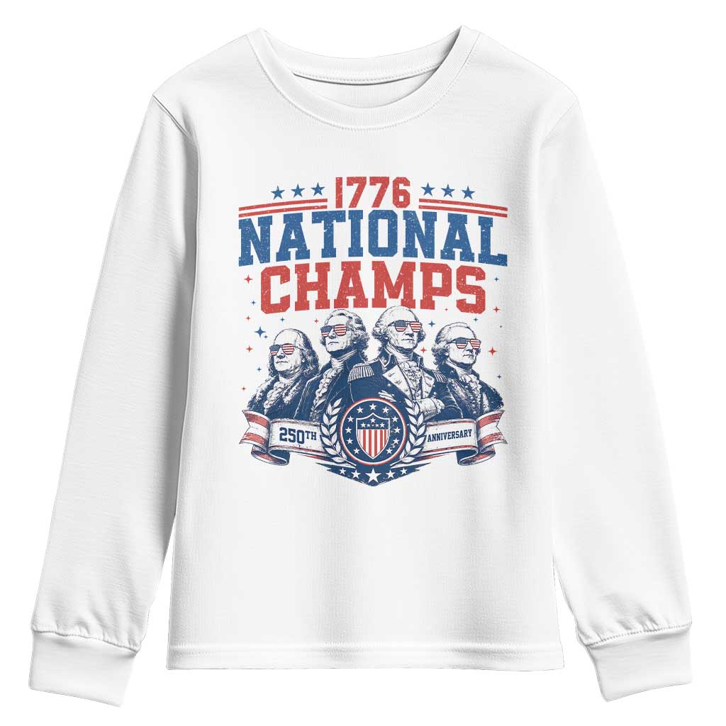 1776 National Champs Youth Sweatshirt Funny Founding Fathers Sunglasses Patriotic 4th of July TS14 White Print Your Wear