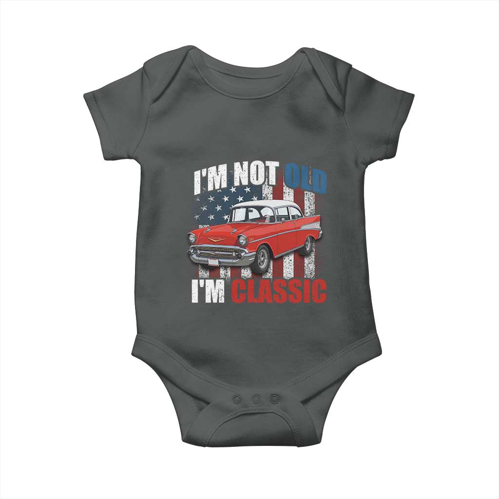 I'm Not Old I'm Classic Baby Onesie American Classic Collector Car US Flag