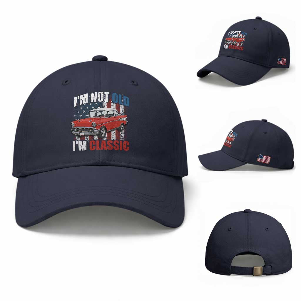 I'm Not Old I'm Classic Baseball Cap American Classic Collector Car US Flag