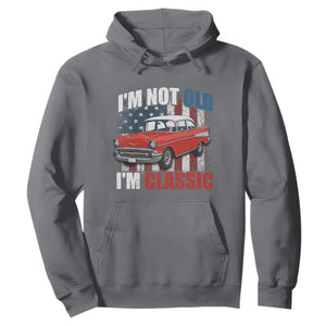 I'm Not Old I'm Classic Hoodie American Classic Collector Car US Flag