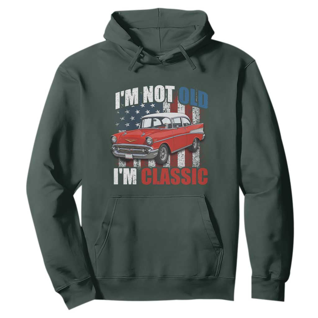 I'm Not Old I'm Classic Hoodie American Classic Collector Car US Flag