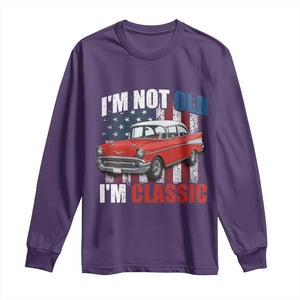 I'm Not Old I'm Classic Long Sleeve Shirt American Classic Collector Car US Flag
