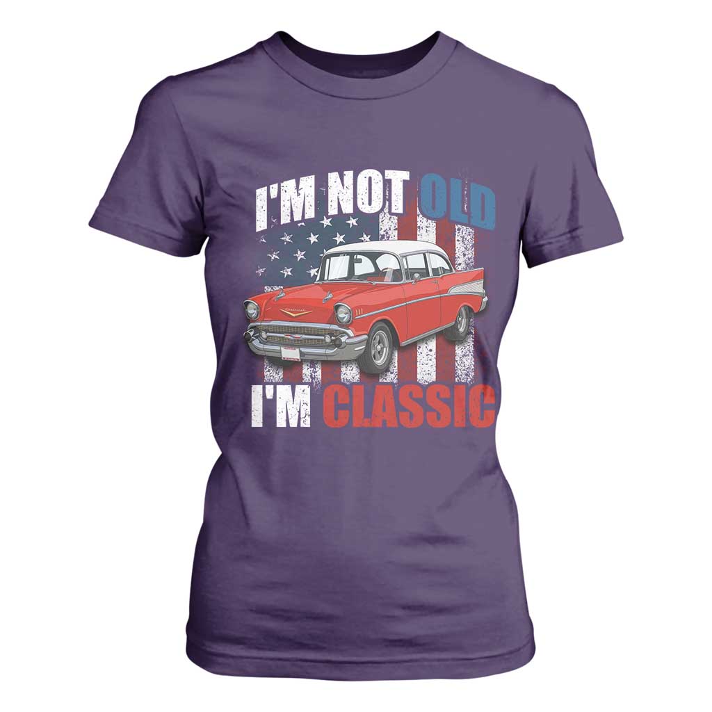I'm Not Old I'm Classic T Shirt For Women American Classic Collector Car US Flag