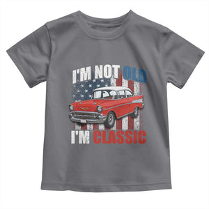 I'm Not Old I'm Classic Toddler T Shirt American Classic Collector Car US Flag