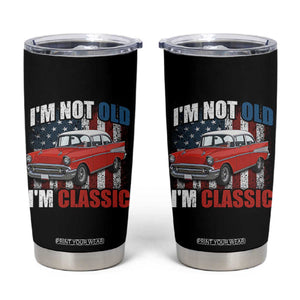 I'm Not Old I'm Classic Tumbler Cup American Classic Collector Car US Flag