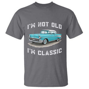 I'm Not Old I'm Classic T Shirt Vintage 1957 Turquoise Classic Car