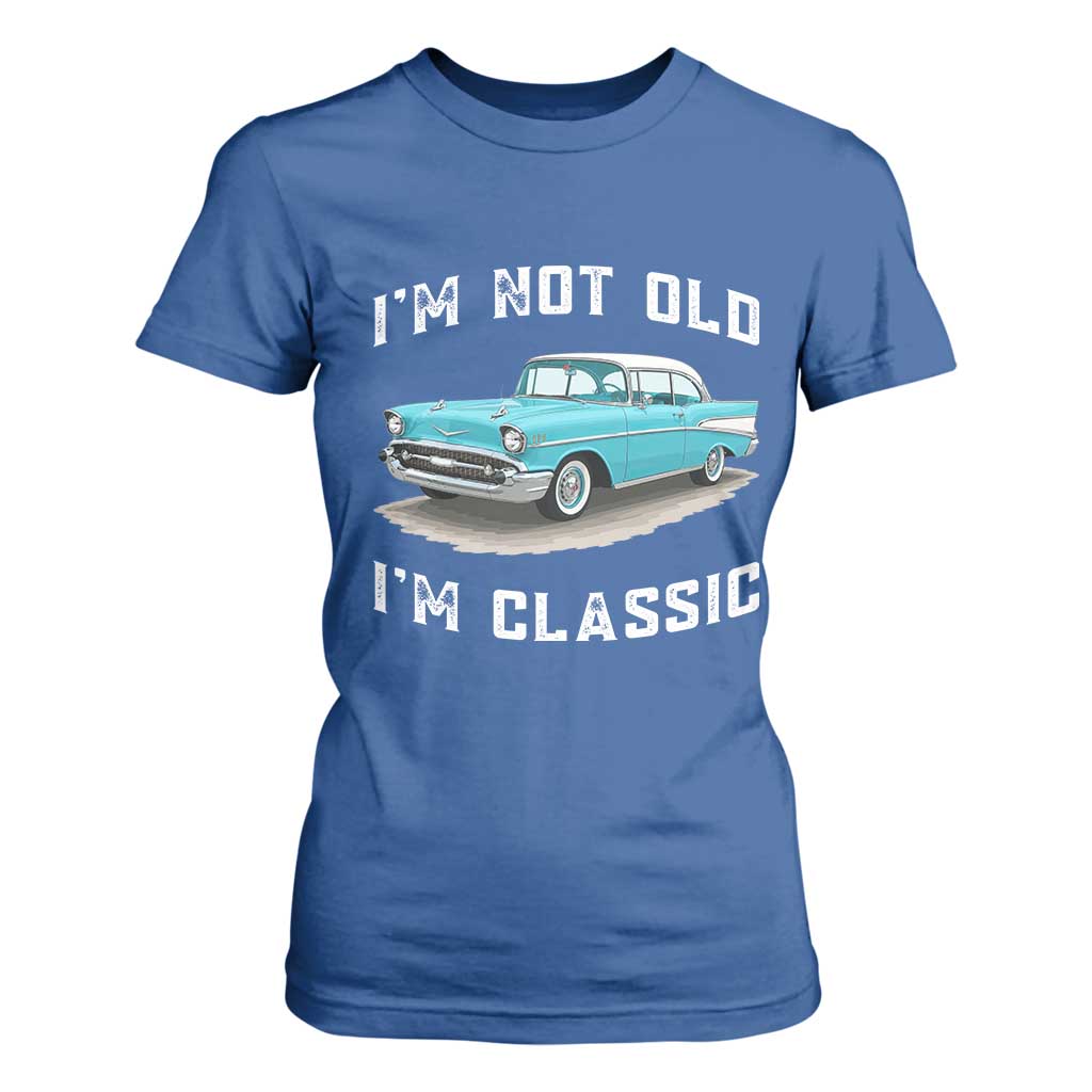 I'm Not Old I'm Classic T Shirt For Women Vintage 1957 Turquoise Classic Car