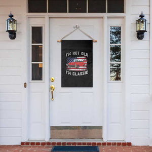 I'm Not Old I'm Classic Garden Flag Vintage 1957 Hot Rod Silhouette Patriotic American Flag