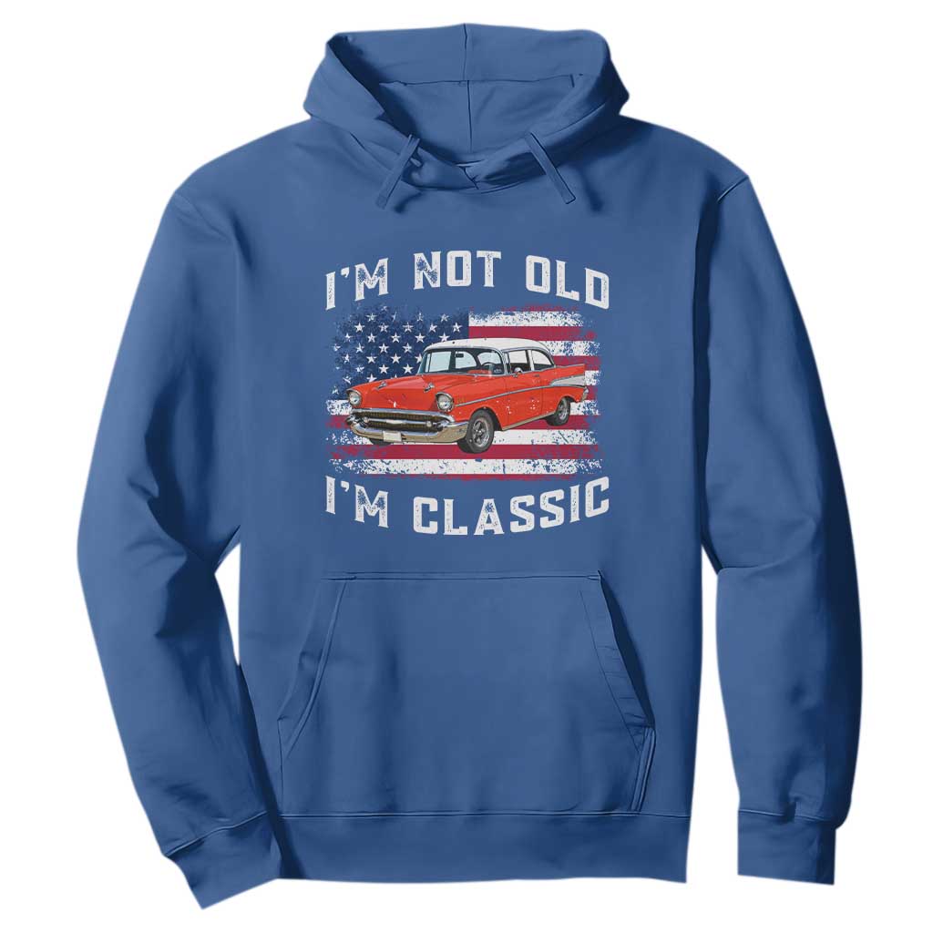 I'm Not Old I'm Classic Hoodie Vintage 1957 Hot Rod Silhouette Patriotic American Flag