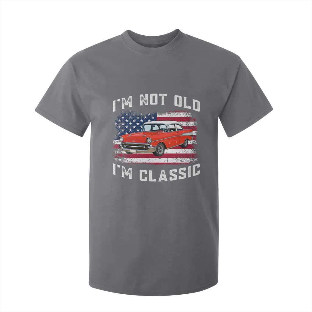 I'm Not Old I'm Classic T Shirt For Kid Vintage 1957 Hot Rod Silhouette Patriotic American Flag