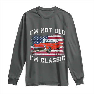 I'm Not Old I'm Classic Long Sleeve Shirt Vintage 1957 Hot Rod Silhouette Patriotic American Flag