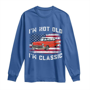 I'm Not Old I'm Classic Long Sleeve Shirt Vintage 1957 Hot Rod Silhouette Patriotic American Flag