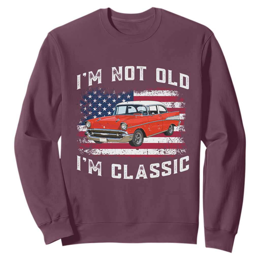 I'm Not Old I'm Classic Sweatshirt Vintage 1957 Hot Rod Silhouette Patriotic American Flag