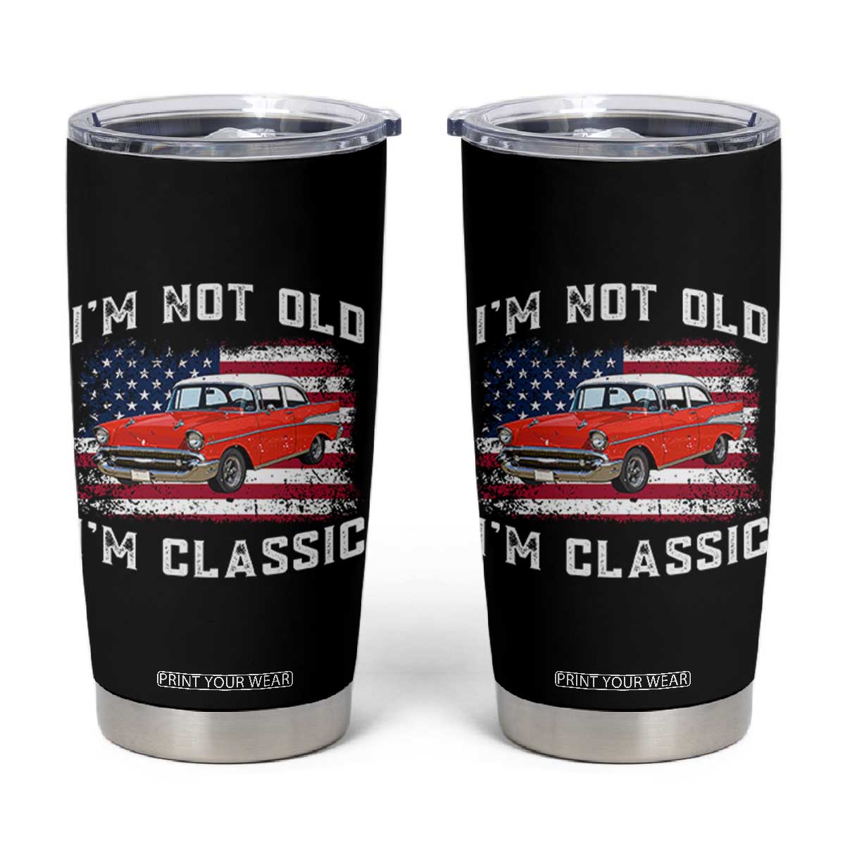 I'm Not Old I'm Classic Tumbler Cup Vintage 1957 Hot Rod Silhouette Patriotic American Flag
