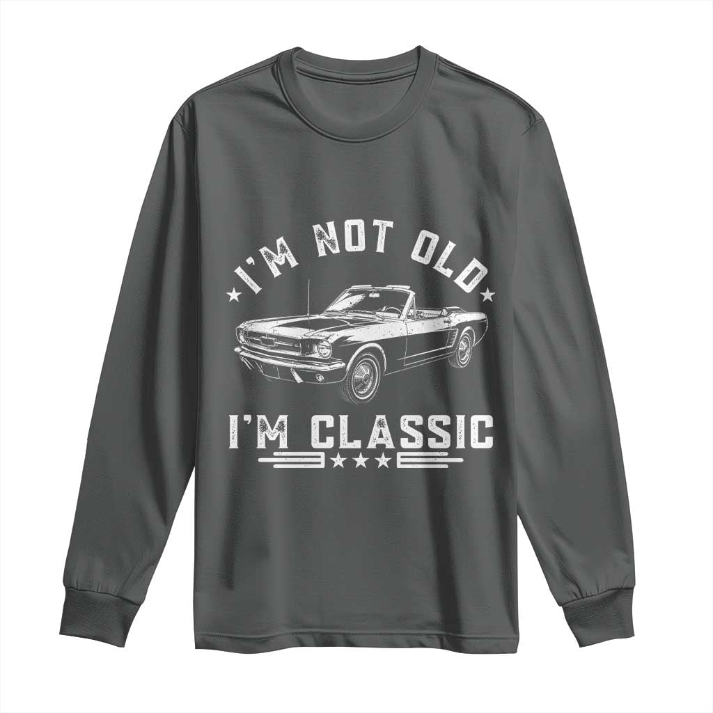 I'm Not Old I'm Classic Long Sleeve Shirt Vintage 1963 Classic Sports Car