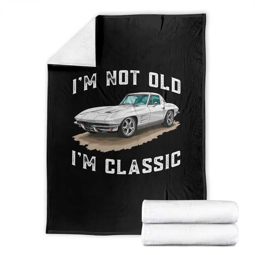 I'm Not Old I'm Classic Throw Blanket Vintage 1963 Sports Car Retro Americana TS14 Black Print Your Wear