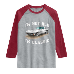 I'm Not Old I'm Classic Raglan Shirt Vintage 1963 Sports Car Retro Americana