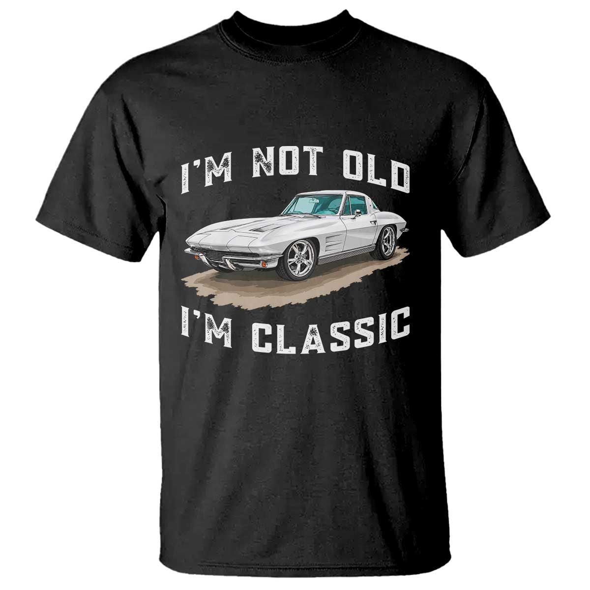 I'm Not Old I'm Classic T Shirt Vintage 1963 Sports Car Retro Americana TS14 Black Print Your Wear