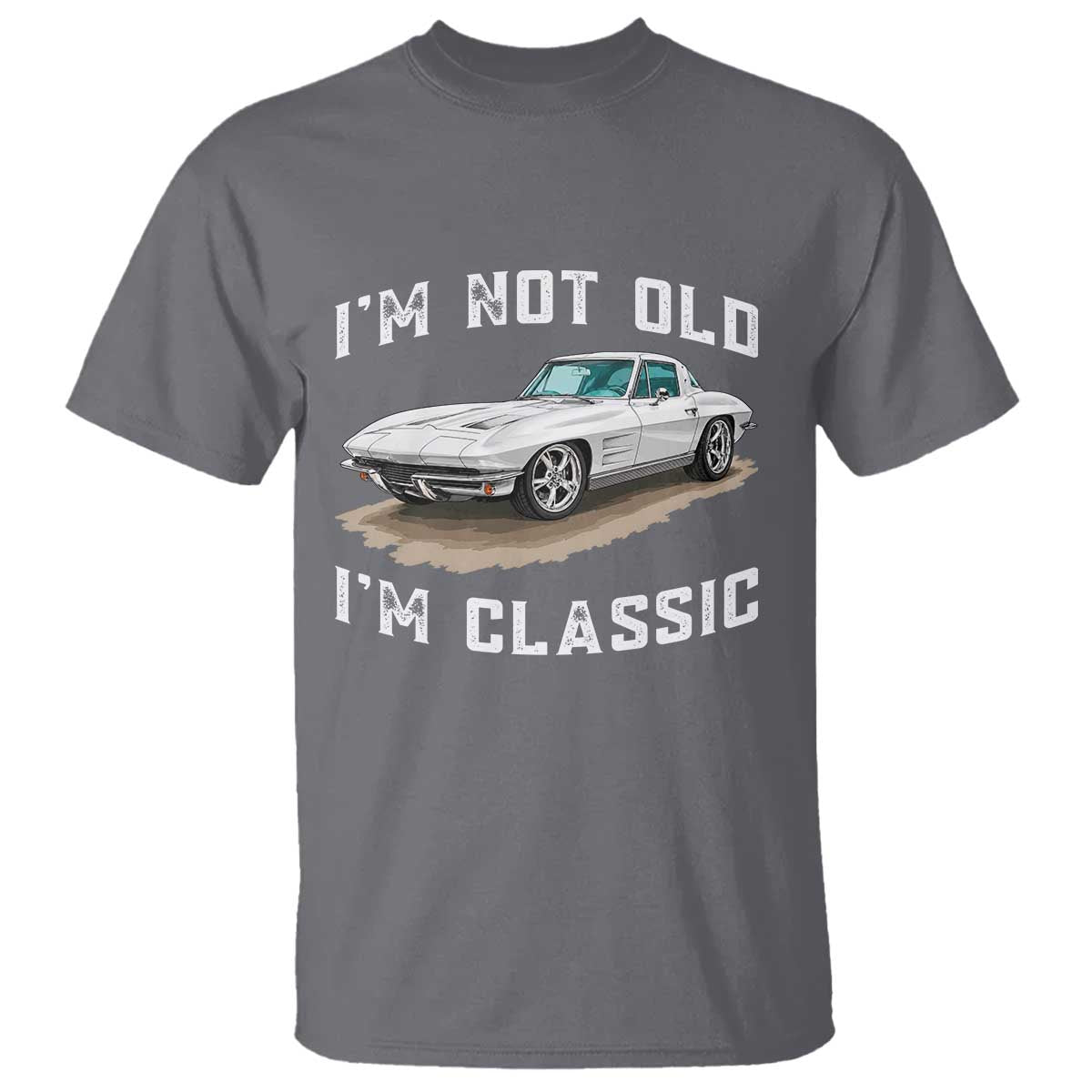 I'm Not Old I'm Classic T Shirt Vintage 1963 Sports Car Retro Americana