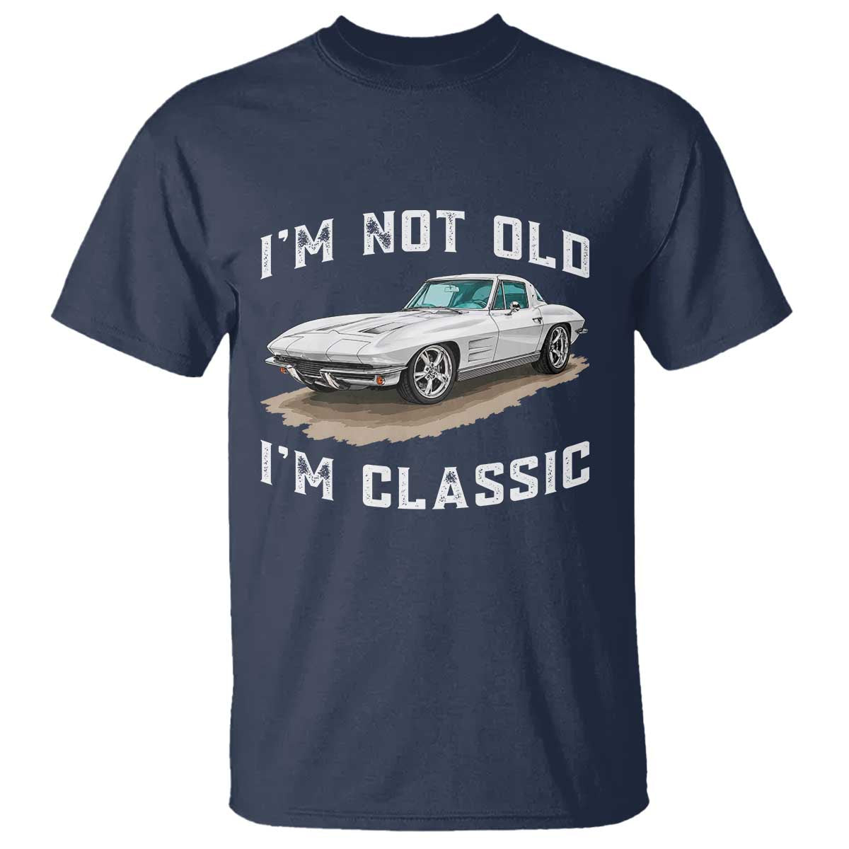 I'm Not Old I'm Classic T Shirt Vintage 1963 Sports Car Retro Americana