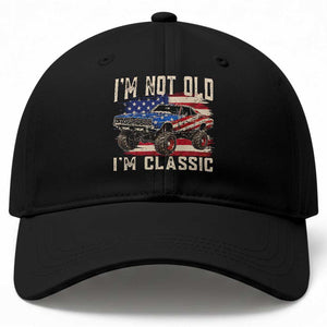 I'm Not Old I'm Classic Baseball Cap Vintage Car American Flag 4th of July