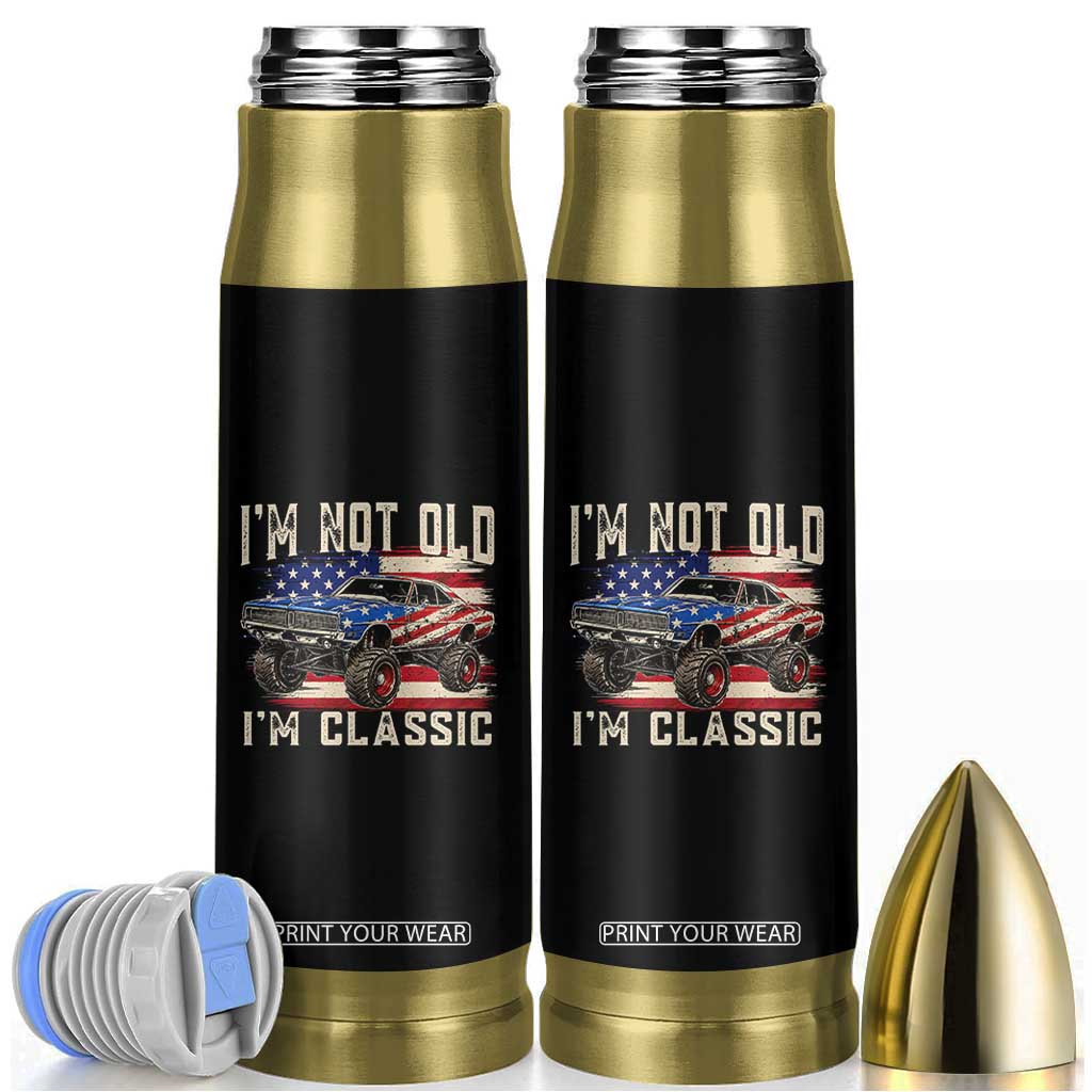 I'm Not Old I'm Classic Bullet Tumbler Vintage Car American Flag 4th of July TS14 Black Print Your Wear