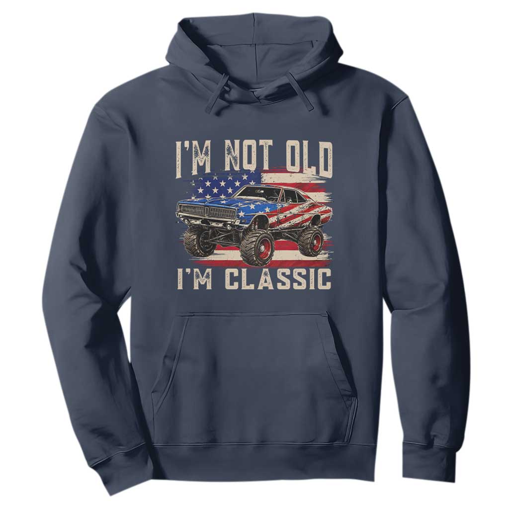 I'm Not Old I'm Classic Hoodie Vintage Car American Flag 4th of July