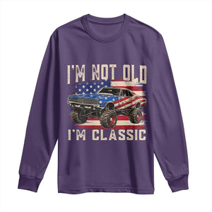 I'm Not Old I'm Classic Long Sleeve Shirt Vintage Car American Flag 4th of July