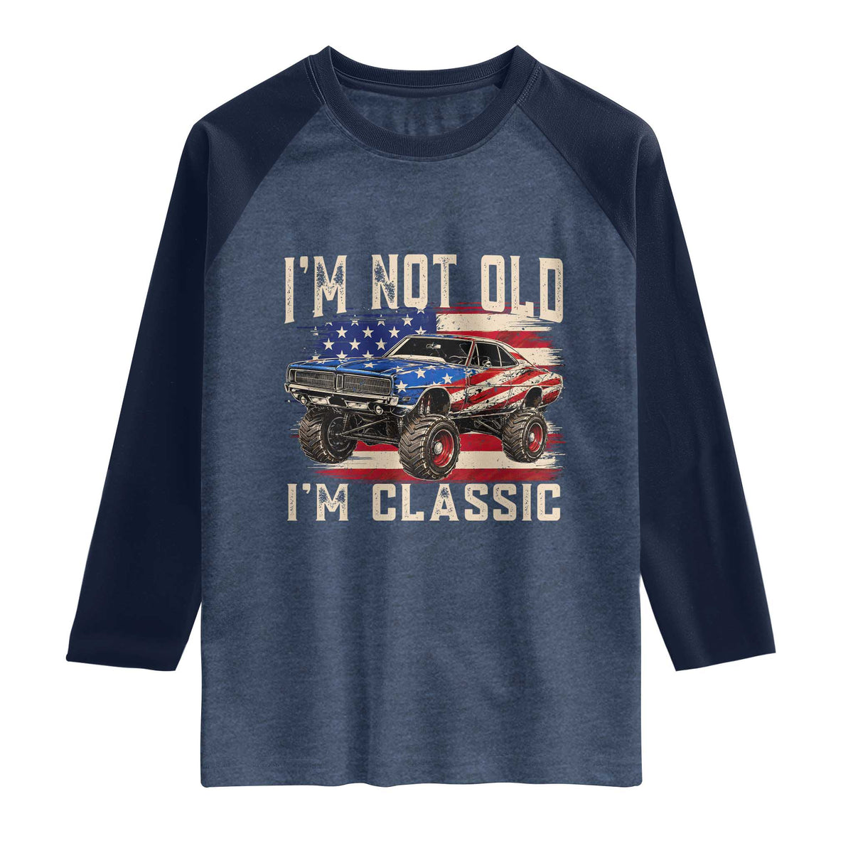 I'm Not Old I'm Classic Raglan Shirt Vintage Car American Flag 4th of July