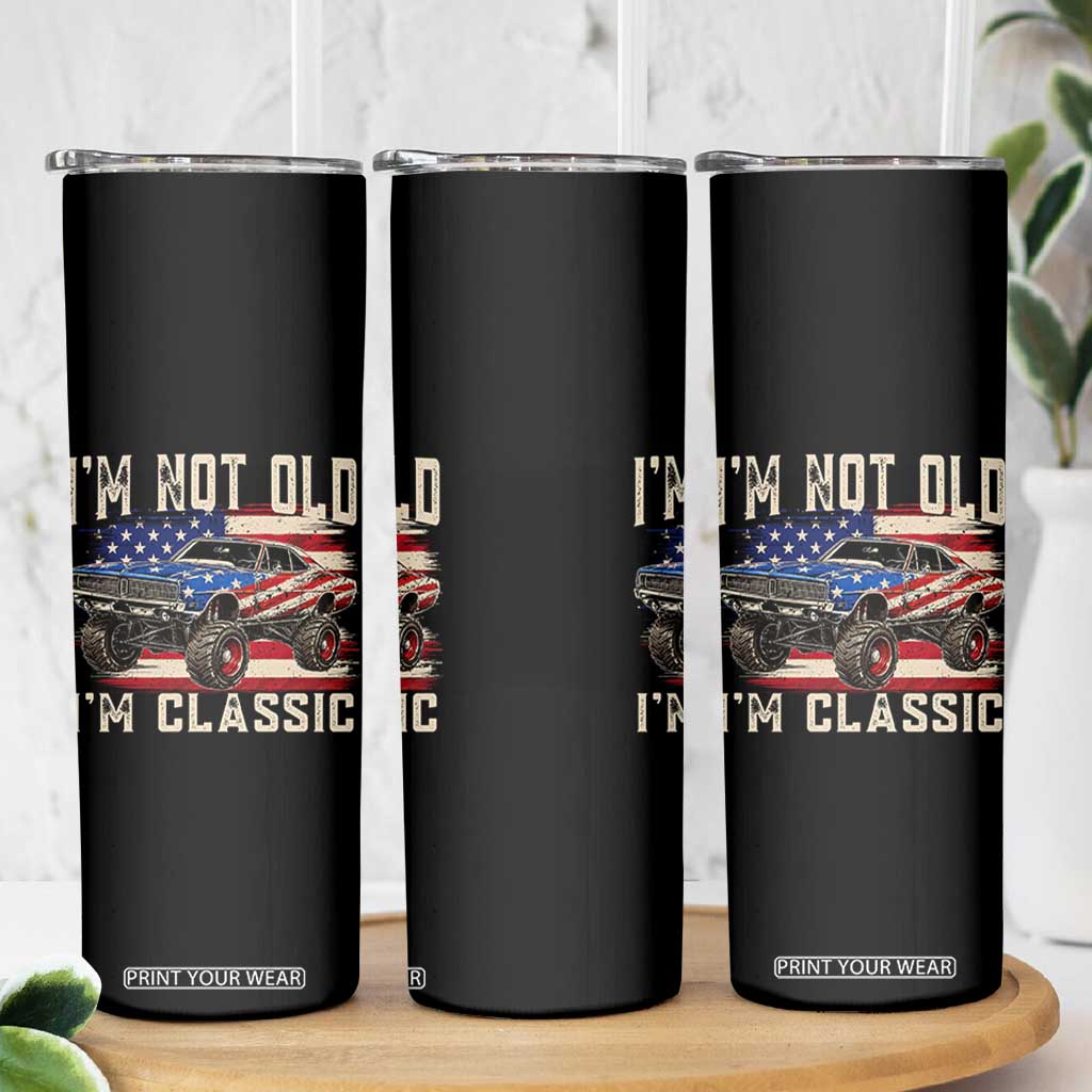 I'm Not Old I'm Classic Skinny Tumbler Vintage Car American Flag 4th of July
