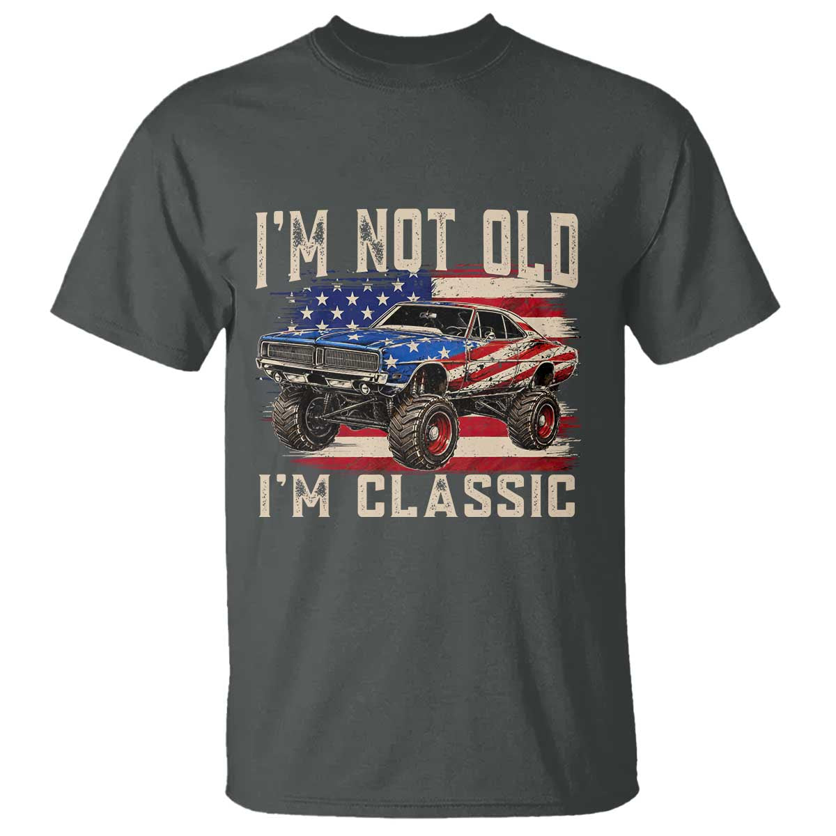 I'm Not Old I'm Classic T Shirt Vintage Car American Flag 4th of July