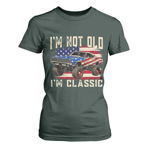 I'm Not Old I'm Classic T Shirt For Women Vintage Car American Flag 4th of July TS14 Dark Forest Green Print Your Wear