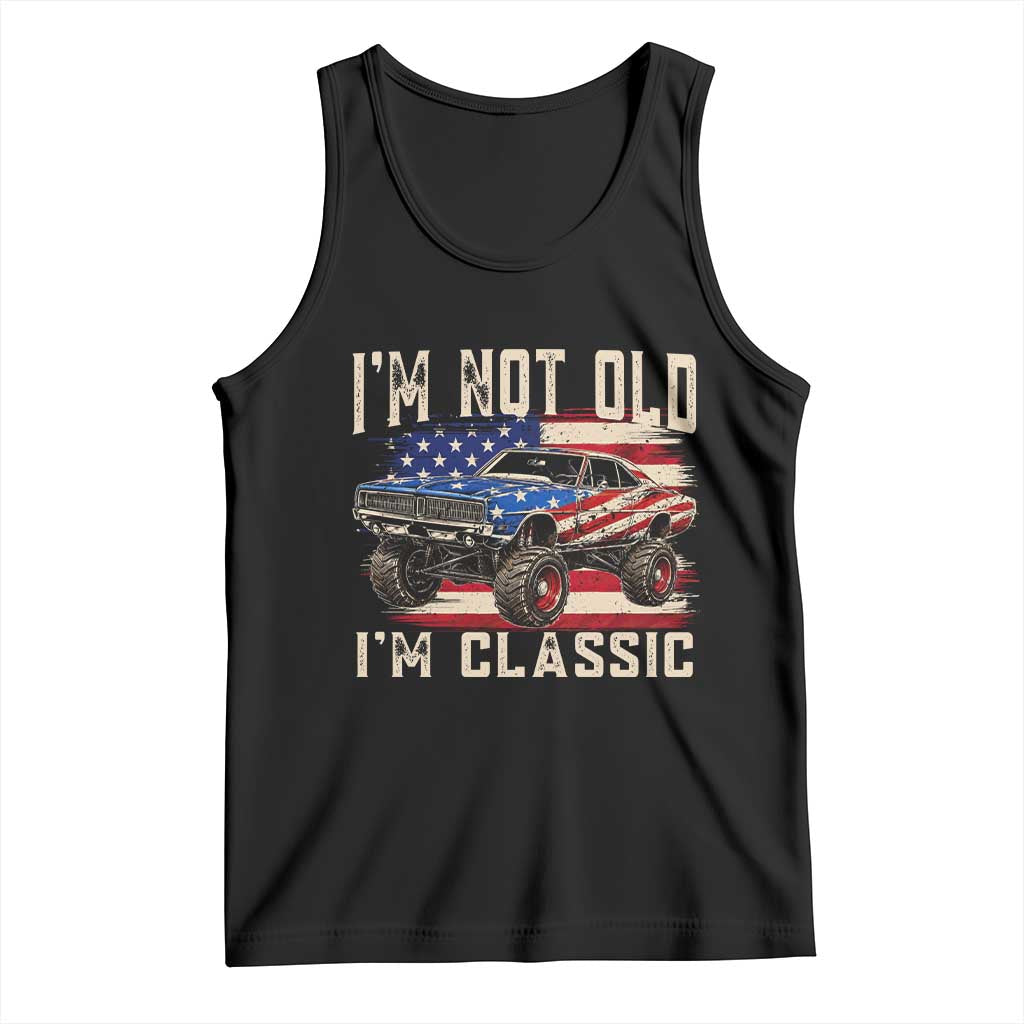 I'm Not Old I'm Classic Tank Top Vintage Car American Flag 4th of July TS14 Black Print Your Wear