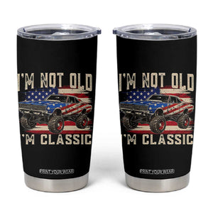I'm Not Old I'm Classic Tumbler Cup Vintage Car American Flag 4th of July