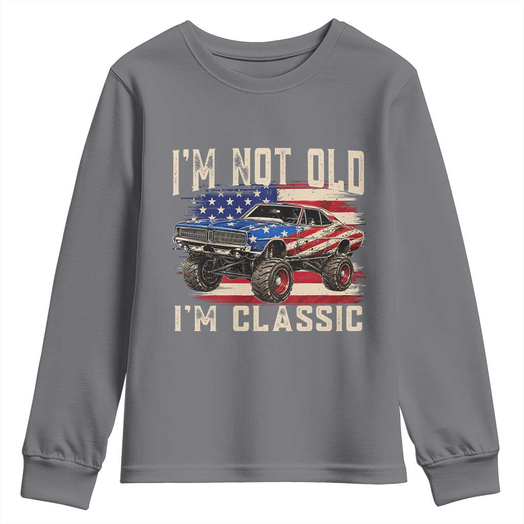 I'm Not Old I'm Classic Youth Sweatshirt Vintage Car American Flag 4th of July