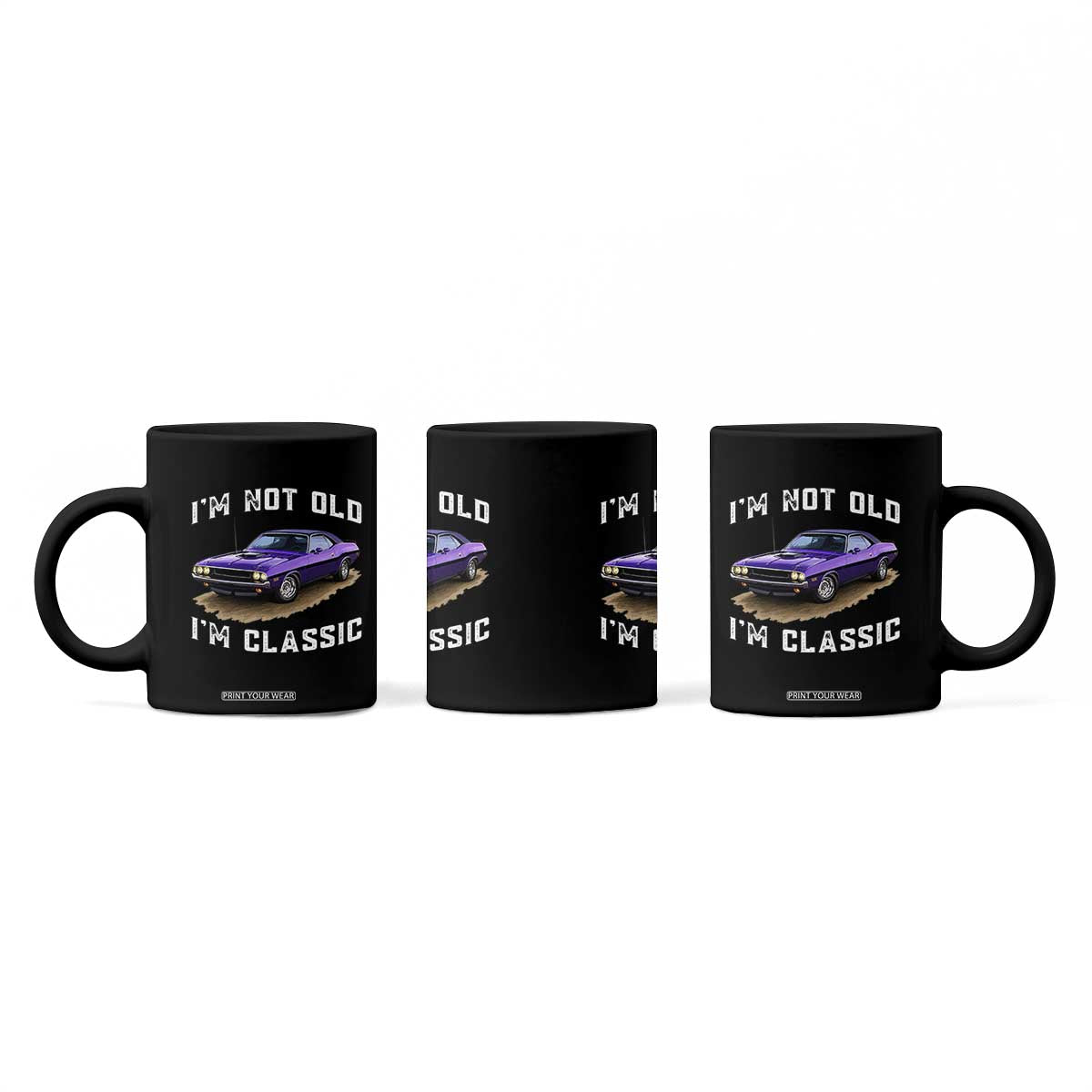I'm Not Old I'm Classic Coffee Mug Vintage 1970 Purple Classic Muscle Car