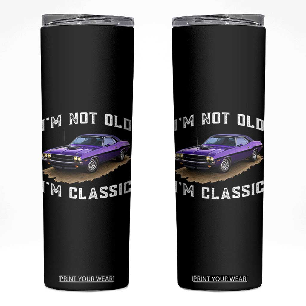 I'm Not Old I'm Classic Skinny Tumbler Vintage 1970 Purple Classic Muscle Car