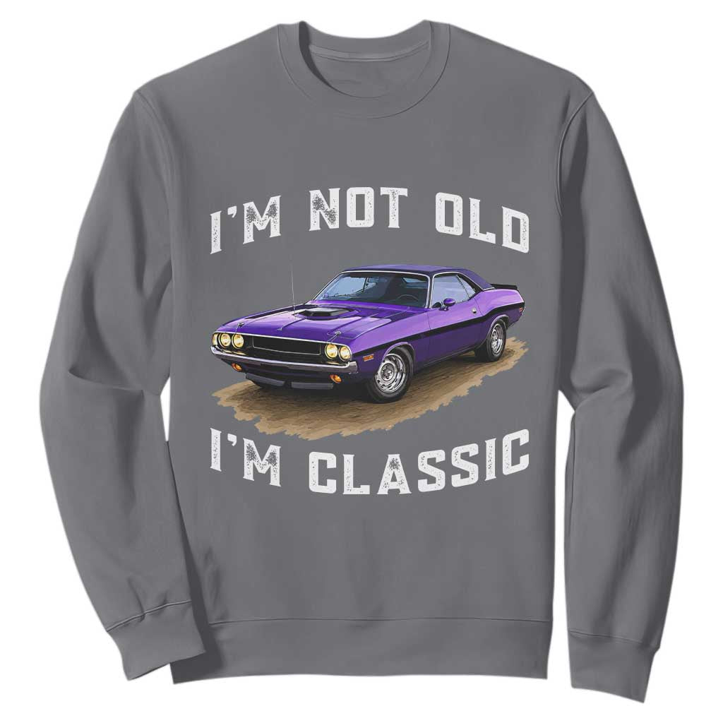 I'm Not Old I'm Classic Sweatshirt Vintage 1970 Purple Classic Muscle Car
