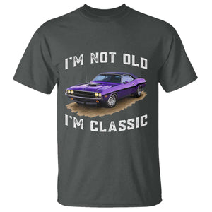 I'm Not Old I'm Classic T Shirt Vintage 1970 Purple Classic Muscle Car