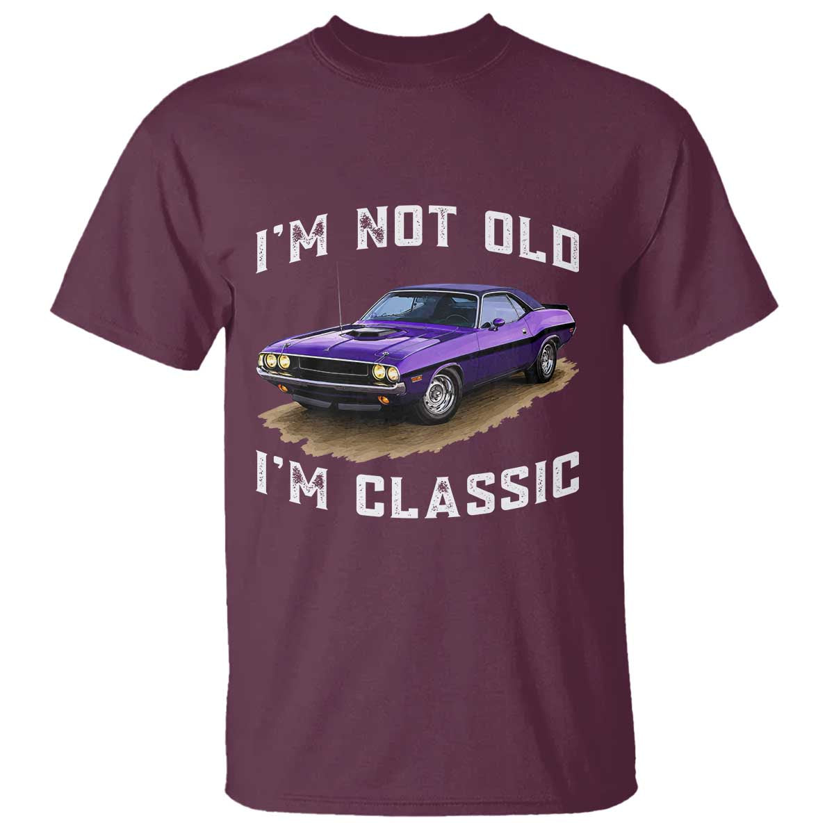 I'm Not Old I'm Classic T Shirt Vintage 1970 Purple Classic Muscle Car