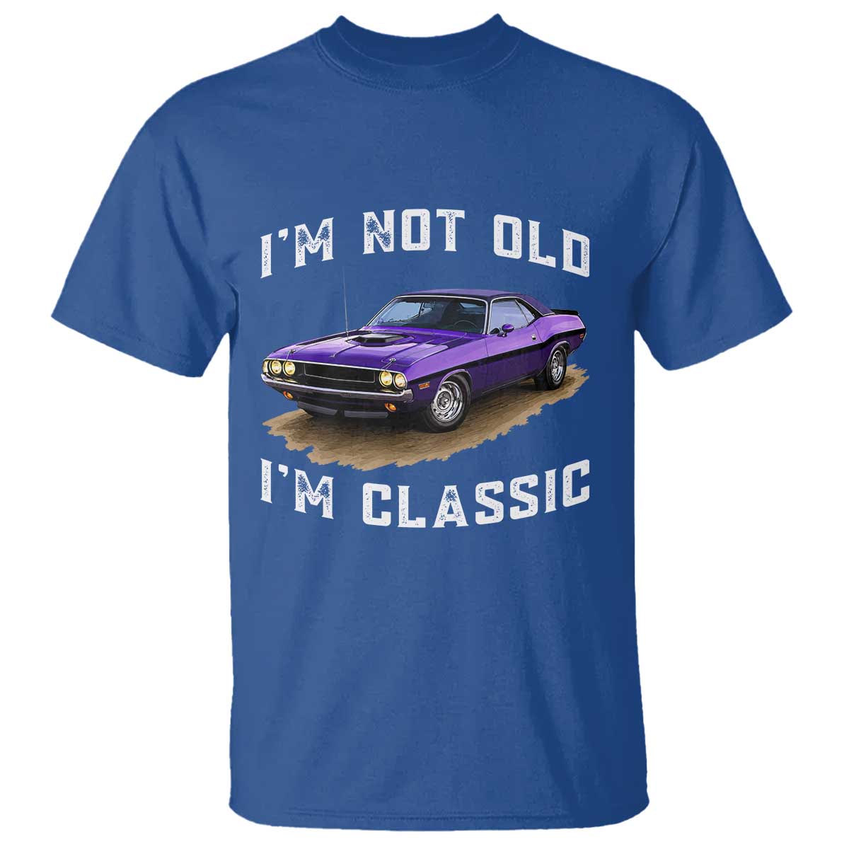 I'm Not Old I'm Classic T Shirt Vintage 1970 Purple Classic Muscle Car