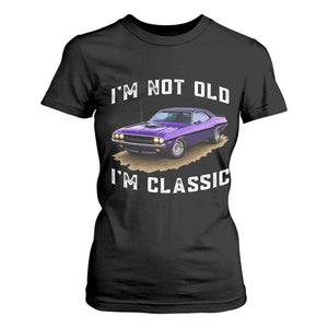 I'm Not Old I'm Classic T Shirt For Women Vintage 1970 Purple Classic Muscle Car
