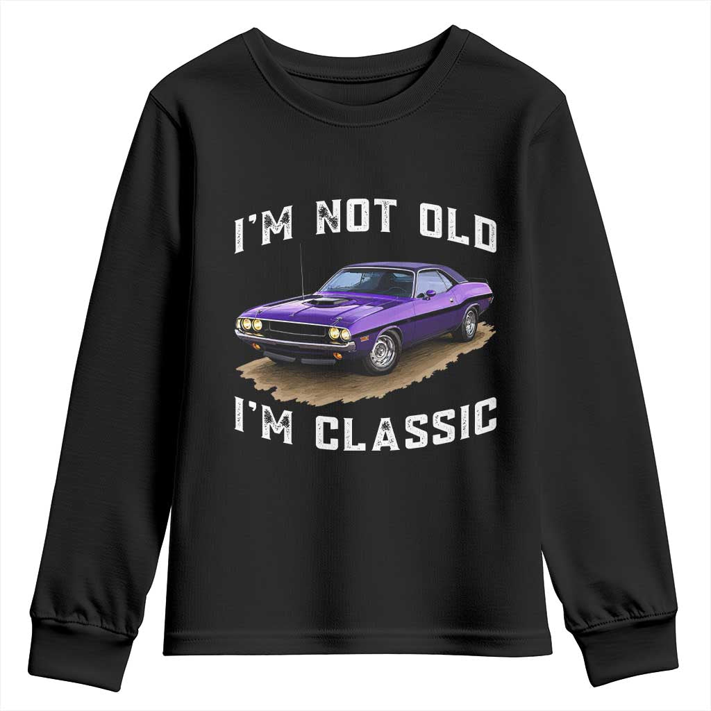I'm Not Old I'm Classic Youth Sweatshirt Vintage 1970 Purple Classic Muscle Car TS14 Black Print Your Wear