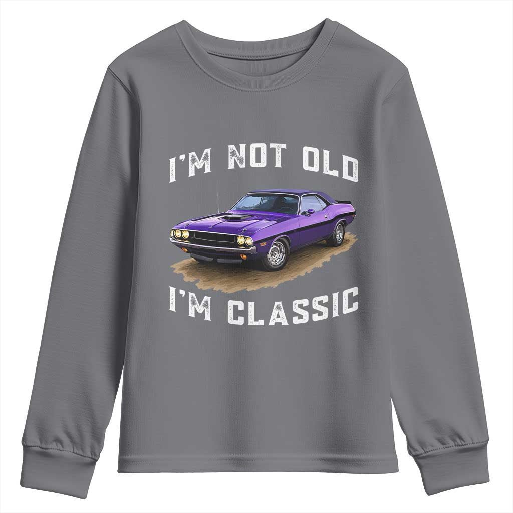 I'm Not Old I'm Classic Youth Sweatshirt Vintage 1970 Purple Classic Muscle Car