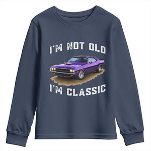 I'm Not Old I'm Classic Youth Sweatshirt Vintage 1970 Purple Classic Muscle Car