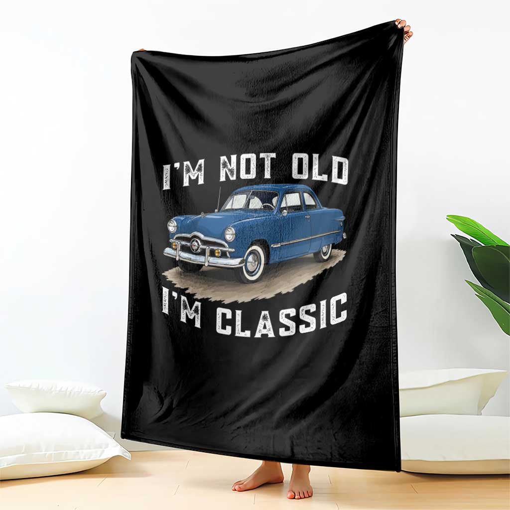 I'm Not Old I'm Classic Throw Blanket Vintage 1949 Classic American Coupe Car
