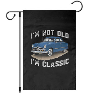 I'm Not Old I'm Classic Garden Flag Vintage 1949 Classic American Coupe Car
