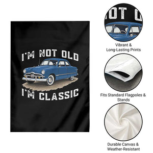 I'm Not Old I'm Classic Garden Flag Vintage 1949 Classic American Coupe Car