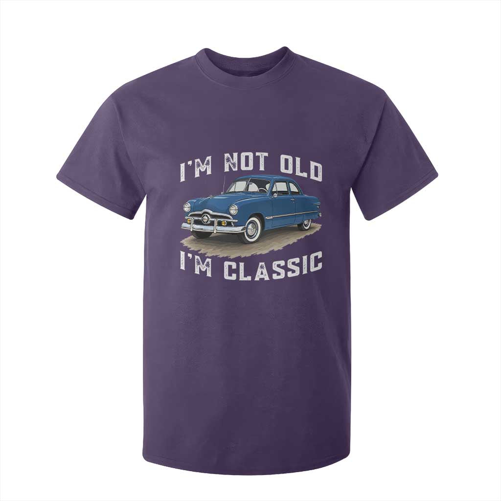 I'm Not Old I'm Classic T Shirt For Kid Vintage 1949 Classic American Coupe Car